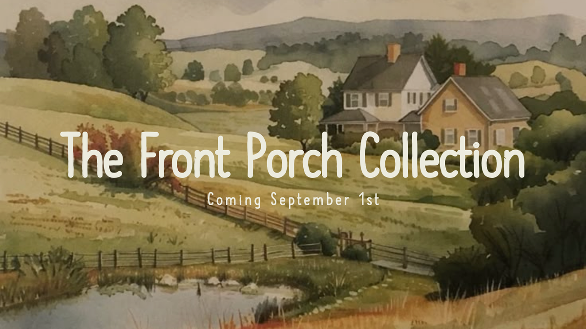 The Front Porch Collection